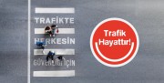 Trafik Hayattır! trafikte ‘Sakin Kal, Kendin Kal’ diyor